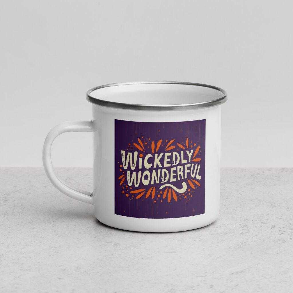 Wickedly wonderful Enamel Mug