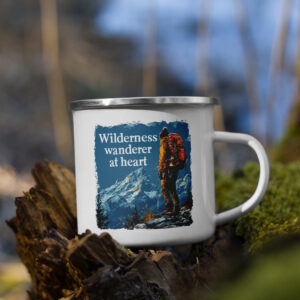 Wilderness wanderer at heart Enamel Mug