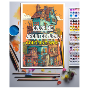 Color Me Architectural: Coloring Fun for All Ages, Let Your Creativity Flourish