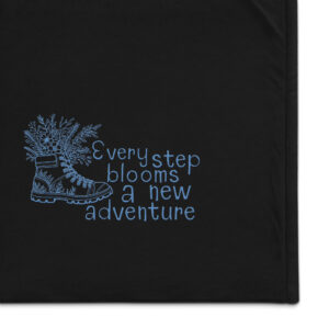 Every step blooms a new adventure Premium sherpa blanket