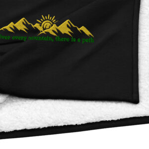 Over every mountain, there is a path Premium sherpa blanket