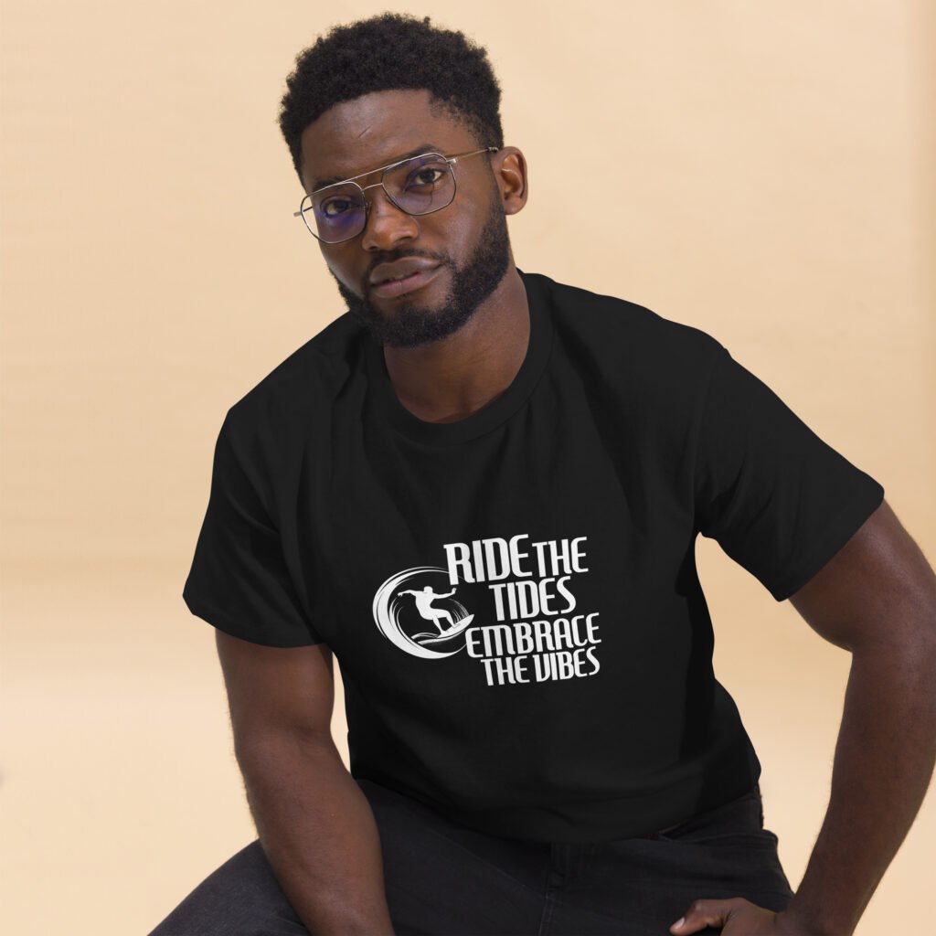 Ride the Tide, Embrace the Vibe Men's classic tee