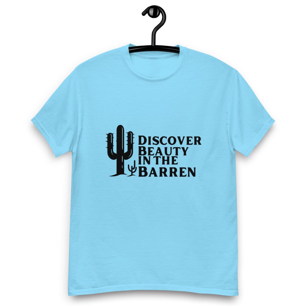 Discover Beauty in the Barren Men's classic tee
