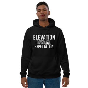 Elevation Over Expectation Premium eco hoodie