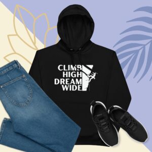 Climb High, Dream Wide Premium eco hoodie