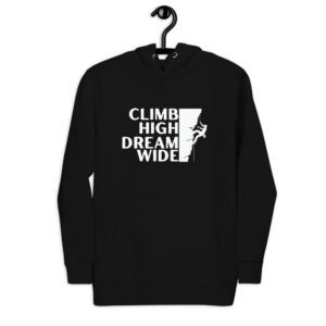 Climb High, Dream Wide Unisex Hoodie