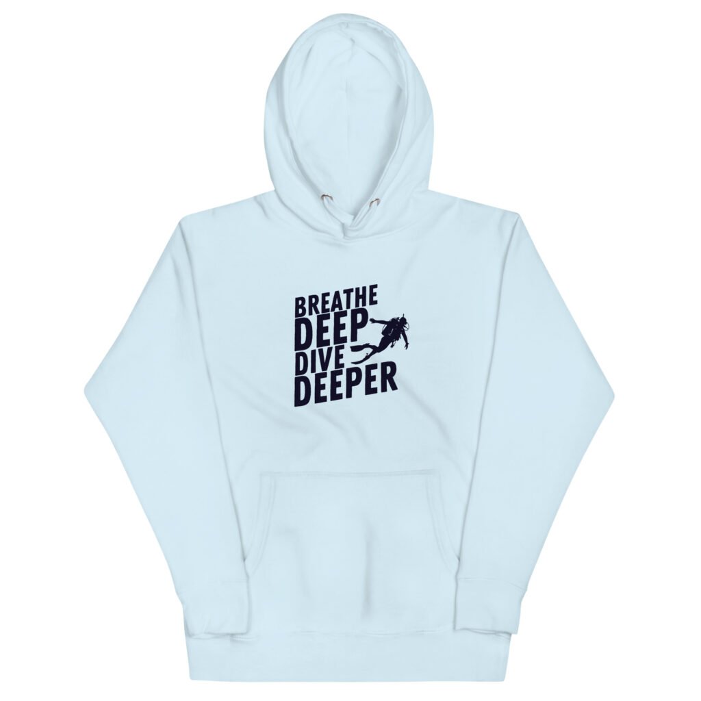 Breathe Deep, Dive Deeper Unisex Hoodie