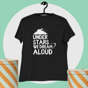 Under Stars, We Dream Aloud Women's Relaxed T-Shirt