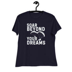 Soar Beyond Your Dreams Women's Relaxed T-Shirt