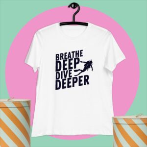 Breathe Deep, Dive Deeper Women's Relaxed T-Shirt